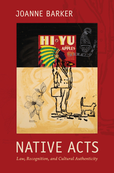 Paperback Native Acts: Law, Recognition, and Cultural Authenticity Book