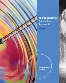 Paperback Intermediate Microeconomics: An Intuitive Approach. by Thomas Nechyba Book