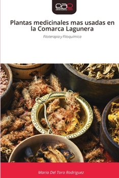 Paperback Plantas medicinales mas usadas en la Comarca Lagunera [Spanish] Book