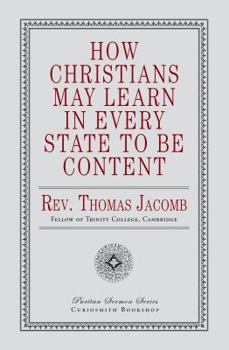 Paperback How Christians May Learn in Every State to Be Content Book