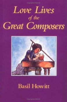 Paperback Love Lives of the Great Composers Book