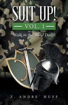 Paperback Suit Up! Vol. 1: Walk in the Word Daily! Book