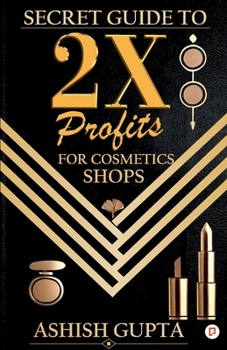 Paperback Secret Guide to 2X Profits for Cosmetic Shop Book