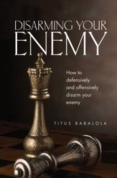 Paperback Disarming the Enemy Book