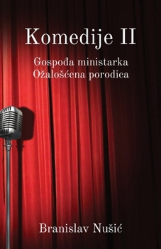 Paperback Komedije II: Gospodja ministarka, Ozaloscena porodica [Serbian] Book