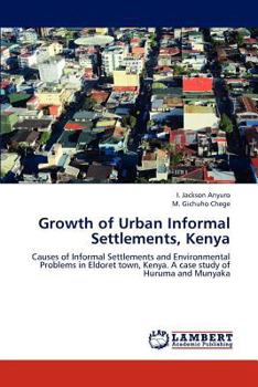 Paperback Growth of Urban Informal Settlements, Kenya Book