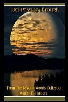 Paperback Just Passing Through Book