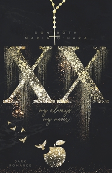 XX - my always, my never - Book #5 of the XX