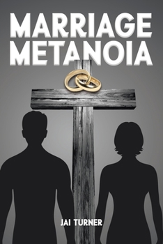 Marriage Metanoia