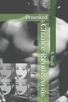 Paperback Chance Rendezvous: Provoked Book