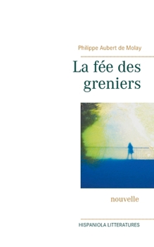 Paperback La fée des greniers [French] Book