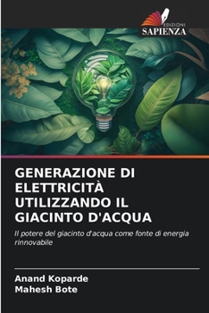 Paperback Generazione Di Elettricità Utilizzando Il Giacinto d'Acqua [Italian] Book