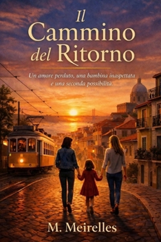 Il cammino del ritorno (Italian Edition)