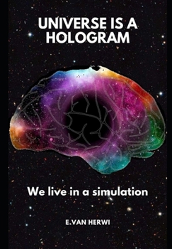 Paperback Universe is a hologram: We live in a simulation Book