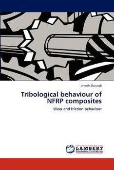 Paperback Tribological behaviour of NFRP composites Book