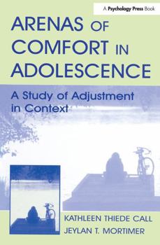 Hardcover Arenas of Comfort in Adolescence: A Study of Adjustment in Context Book