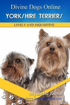 Paperback Yorkshire Terriers: Divine Dogs Online Book