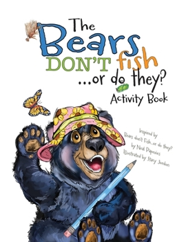 Paperback Bears Don't Fish . . . or do they? Activity Book
