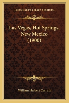Paperback Las Vegas, Hot Springs, New Mexico (1900) Book