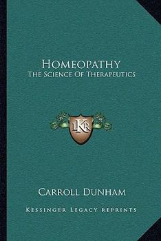 Paperback Homeopathy: The Science Of Therapeutics Book