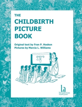 Paperback The Childbirth Picture Book