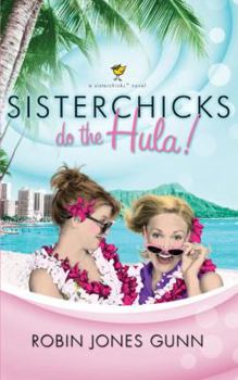 Sisterchicks Do the Hula - Book #2 of the Sisterchicks
