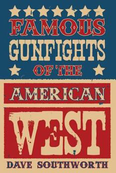 Paperback Famous Gunfights of the American West Book