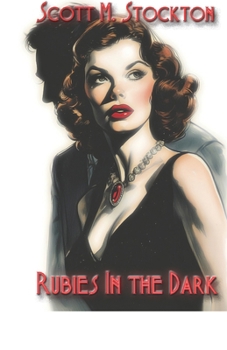 Rubies In the Dark (Detective Axel Dollarhyde Series)