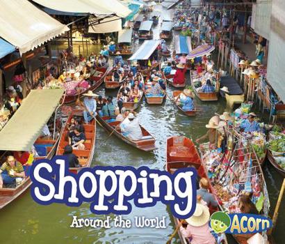 Shopping Around the World - Book  of the Around the World