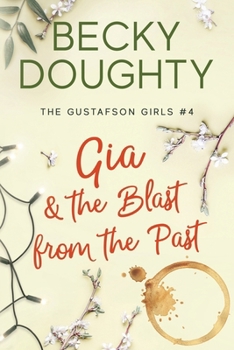 Paperback Gia and the Blast from the Past Book