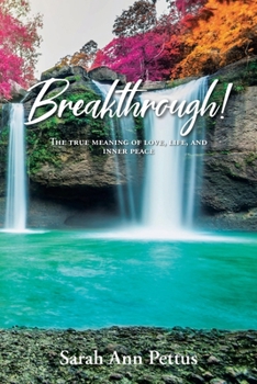 Paperback Breakthrough!: The True Meaning of Love, Life, and Inner Peace Book