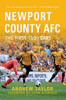 Paperback Newport County AFC The First 100 Years Book