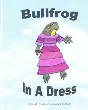 Paperback Bullfrog In A Dress Book