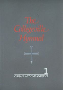 Hardcover The Collegeville Hymnal: Organ Accompaniment Book