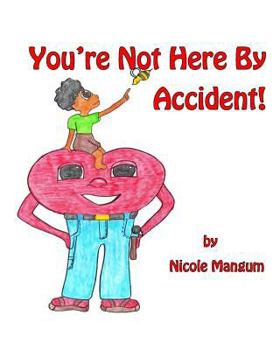 Paperback You're Not Here by Accident! Book