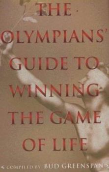 Hardcover The Olympians' Guide to Winning the Game of Life Book