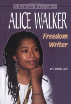 Hardcover Alice Walker: Freedom Writer Book
