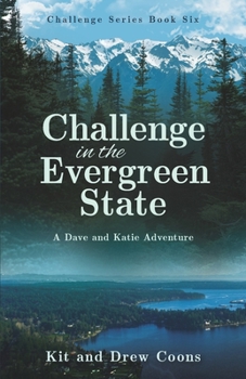 Paperback Challenge in the Evergreen State: A Dave and Katie Adventure Book