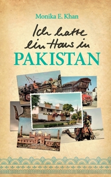 Paperback Ich hatte ein Haus in Pakistan [German] Book