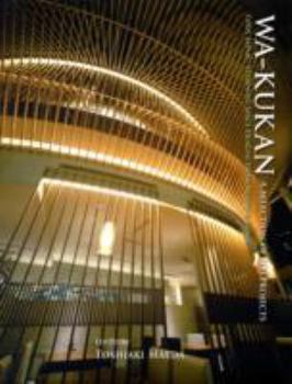 Hardcover Wa-kukan: a Selection of 100 Projects, Cool Japan: Stunning Space Designs from Modern Japan Book