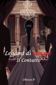 Paperback Legami di Sangue: il contatto [Italian] Book