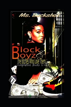 Paperback Block Boyz & The Bitches Who Love Them: Compilation (Books 1-6) Book