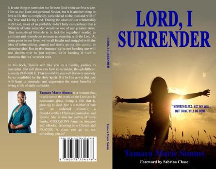 Paperback Lord I Surrender: Nevertheless, Not My Will, but Thine Will Be Done Book
