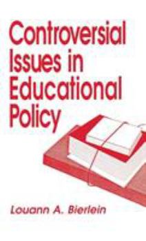 Hardcover Controversial Issues in Educational Policy Book
