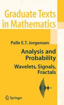 Paperback Analysis and Probability: Wavelets, Signals, Fractals Book