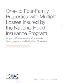 Paperback One- To Four-Family Properties with Multiple Losses Insured by the National Flood Insurance Program: Property Characteristics, Community Demographics, Book