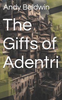 Paperback The Gifts of Adentri Book