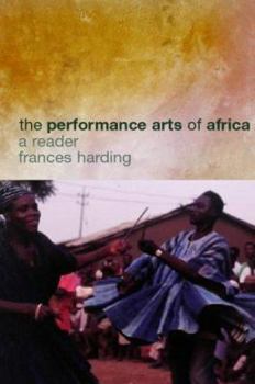 Paperback The Performance Arts in Africa: A Reader Book