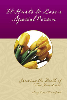 Paperback It Hurts to Lose a Special Person Book