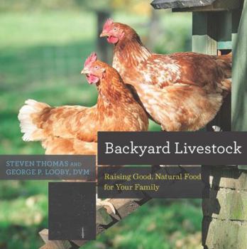 Paperback Backyard Livestock: Raising Good, Natural Food for Your Family Book
